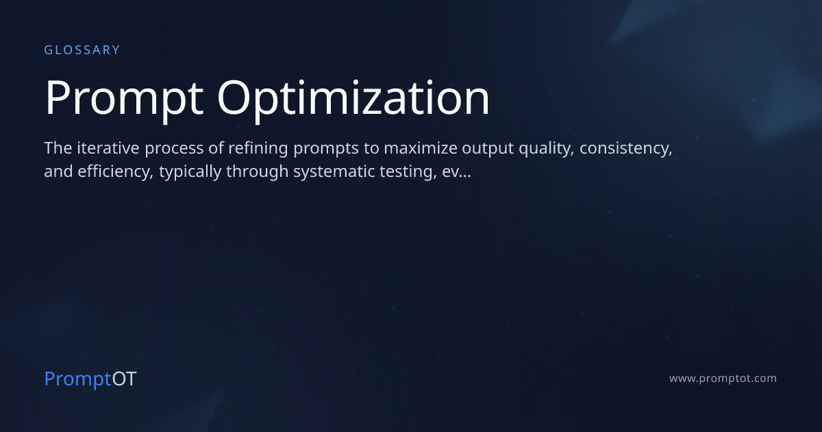 Prompt Optimization - AI Glossary | PromptOT