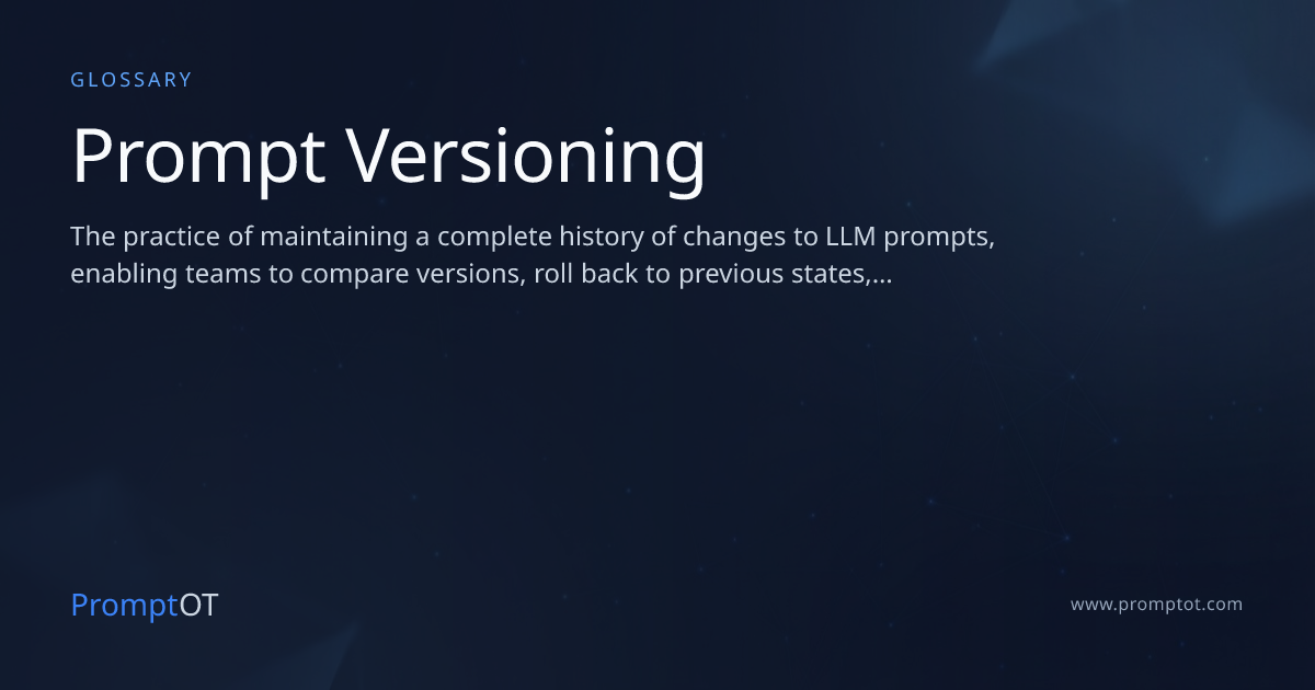 Prompt Versioning - AI Glossary | PromptOT