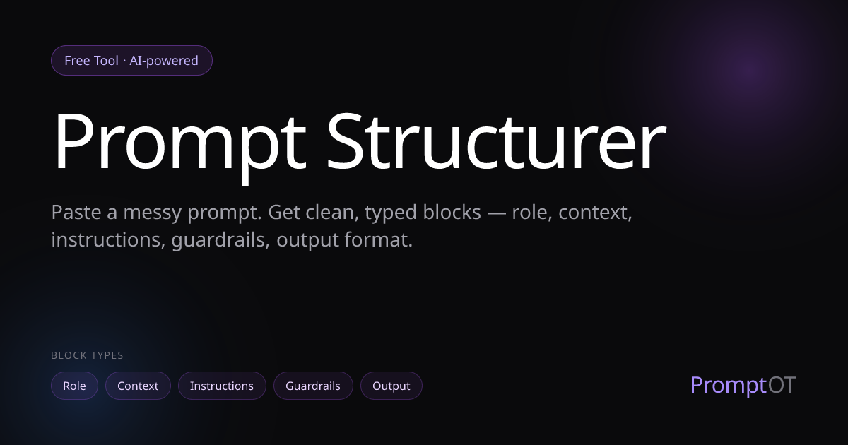 Free Prompt Structurer — Split Prompts into Blocks | PromptOT